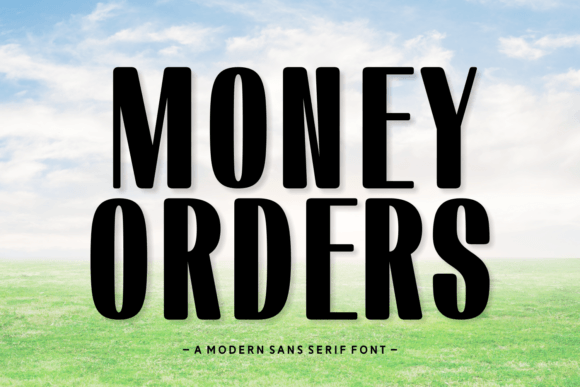 Money Orders: A Bold, Clean Sans Serif Font for Real Business Branding