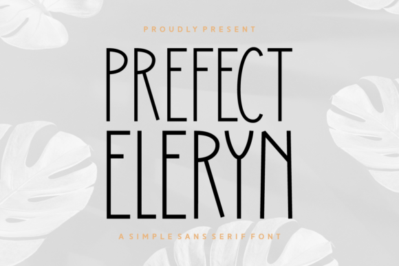 Prefect Eleryn: A Clean Sans Serif Typeface for Digital Clarity