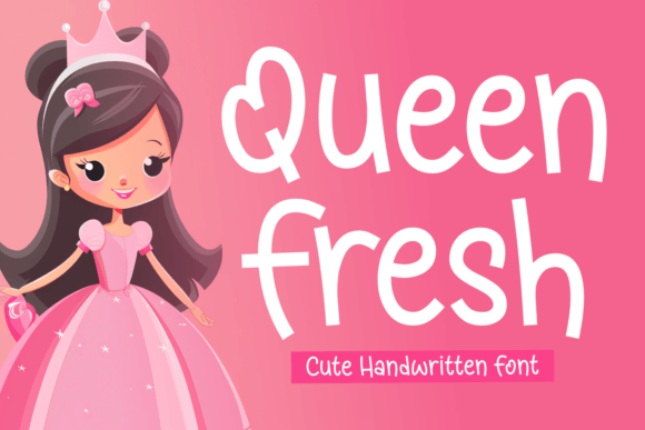 Queen Fresh: A Handwritten Font with Editorial Warmth