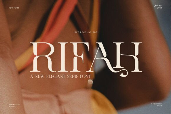 Rifah: A Serif Font That Builds Trust and Character