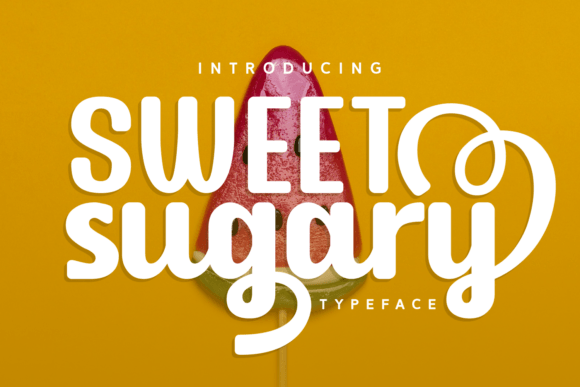 Sweet Sugary: A Playful, Rounded Typeface for Joyful Branding